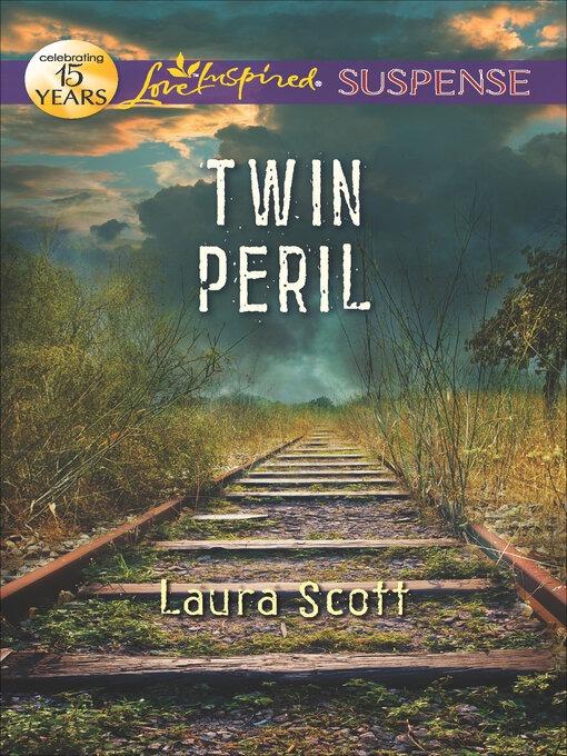 Title details for Twin Peril by Laura Scott - Wait list